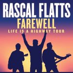 Rascal Flatts Farewell: Life Is A Highway Tour 2020 - Cancelled