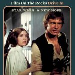 Film On The Rocks Drive-In: Star Wars: A New Hope