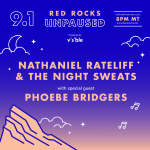 Red Rocks Unpaused Night 1: Nathaniel Rateliff & The Night Sweats with special guest Phoebe Bridgers