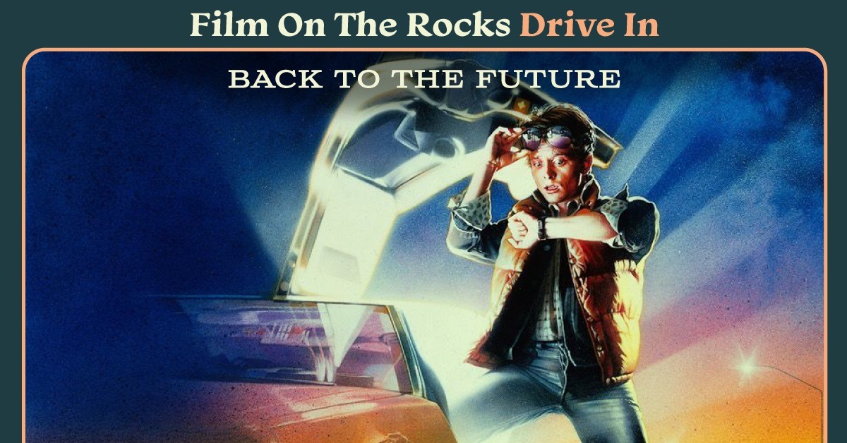 Film On The Rocks Drive-In: Back to the Future