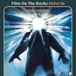 Film On The Rocks Drive-In: The Thing