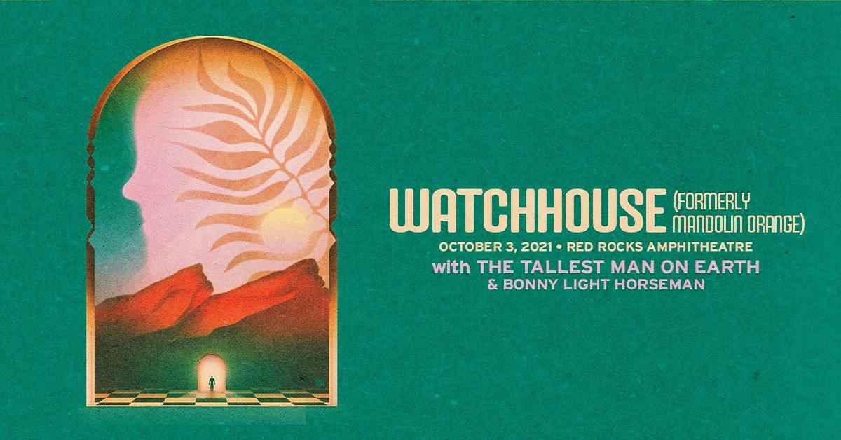 Watchhouse (formerly Mandolin Orange)