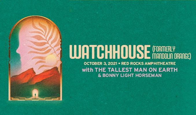 Watchhouse (formerly Mandolin Orange)