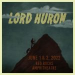 Lord Huron 6/2