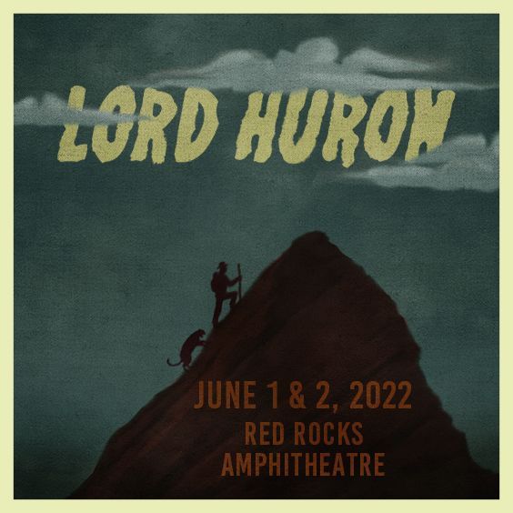 Lord Huron 6/2 Red Rocks Amphitheatre
