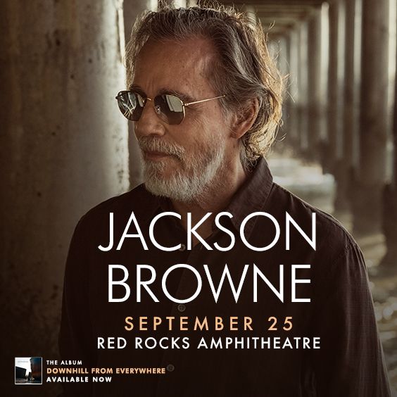 An Evening with Jackson Browne Red Rocks Amphitheatre
