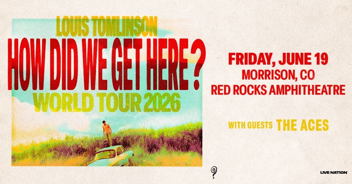 Louis Tomlinson: How Did We Get Here? World Tour