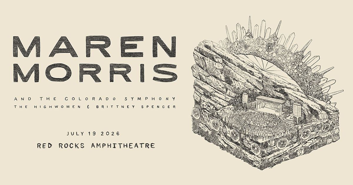 Maren Morris with the Colorado Symphony – joined by The Highwomen