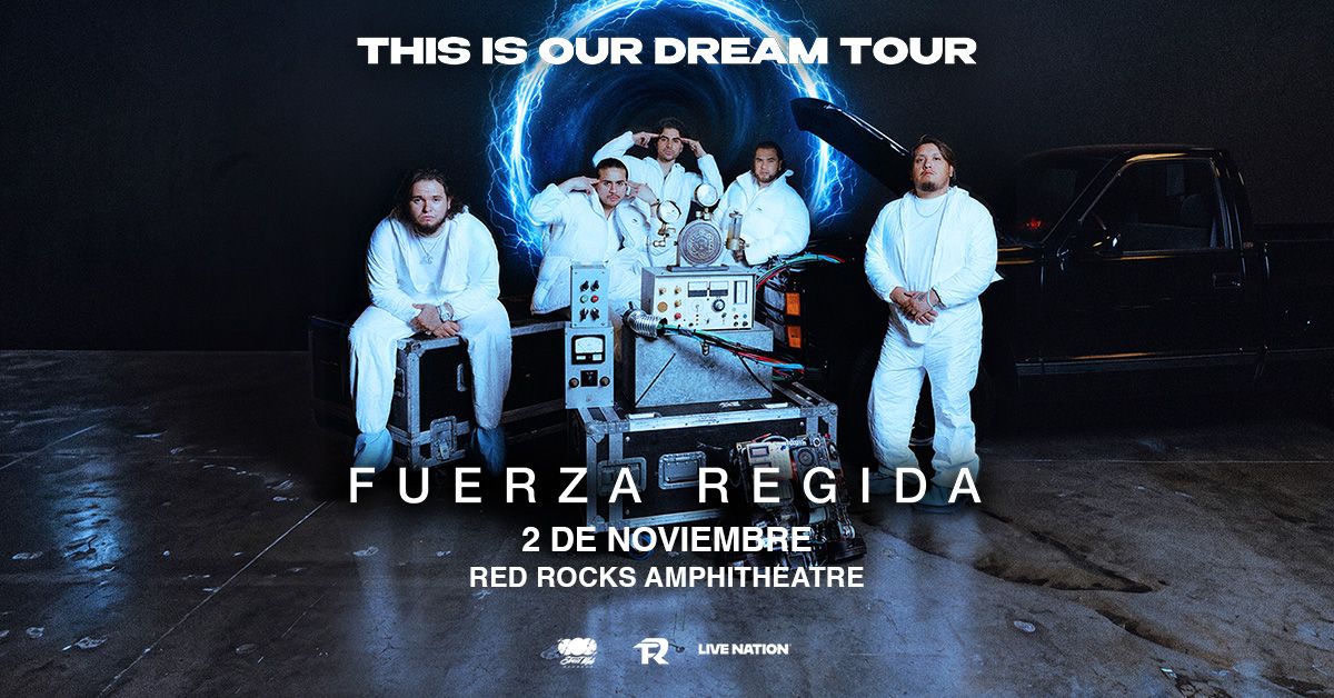 Fuerza Regida: – This Is Our Dream Tour 2026